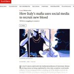 L’intervista su The Economist del Professor Marcello Ravveduto. Come la mafia italiana usa i social media per reclutare nuovi membri